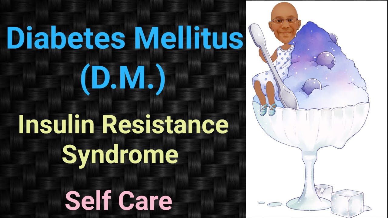 Diabetes Mellitus | DM | Insulin Resistance Syndrome | Self Care  | PSM lecture | Community Medicine