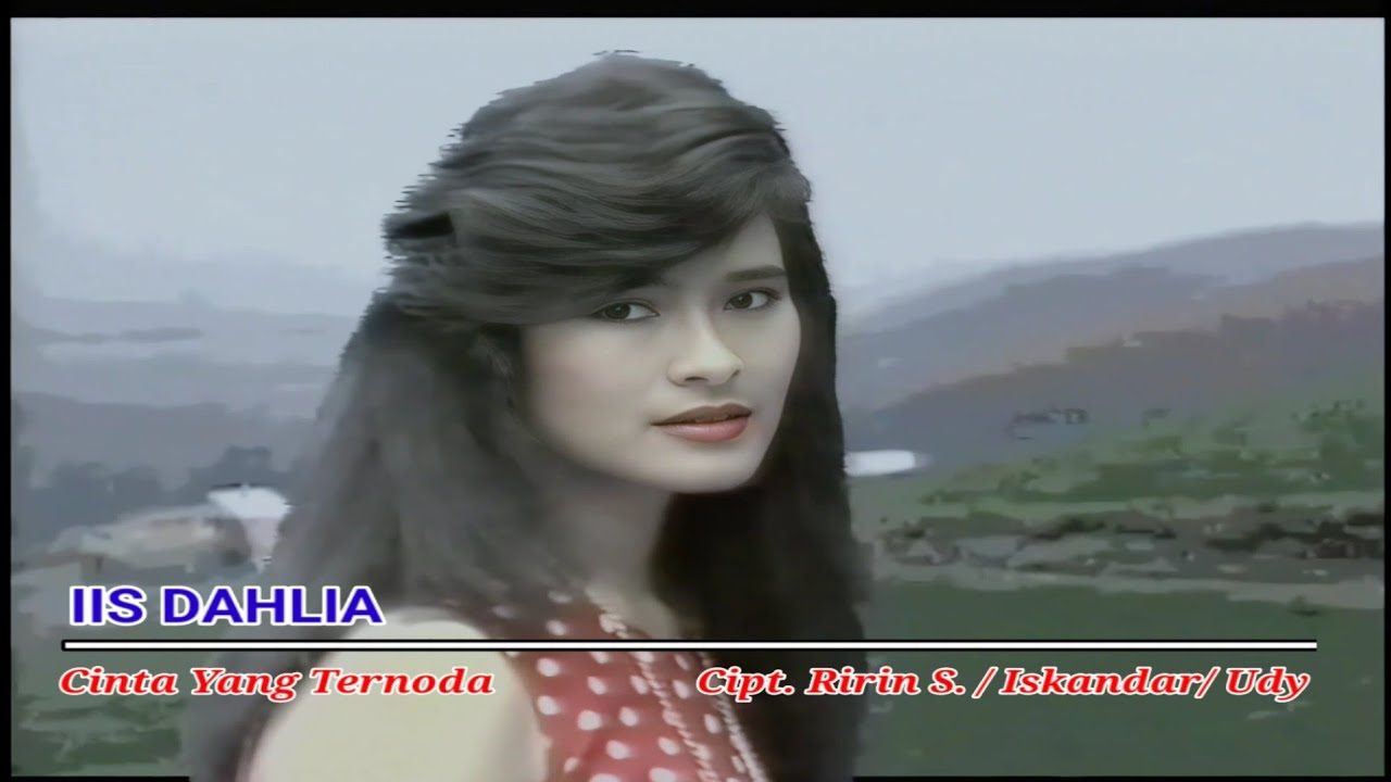 Iis Dahlia - Cinta Yang Ternoda 1993 ( Original Clip Video ) HD