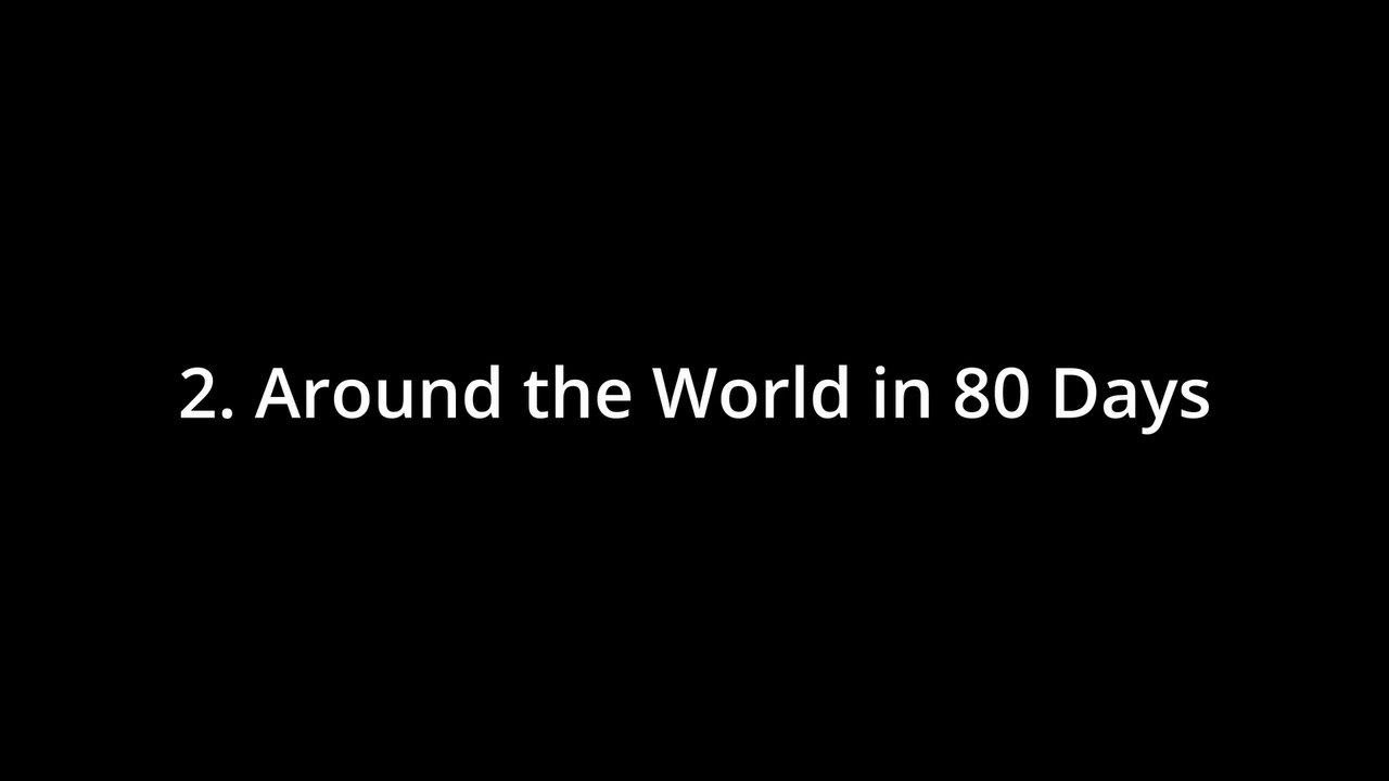 2  Around The World in 80 Days