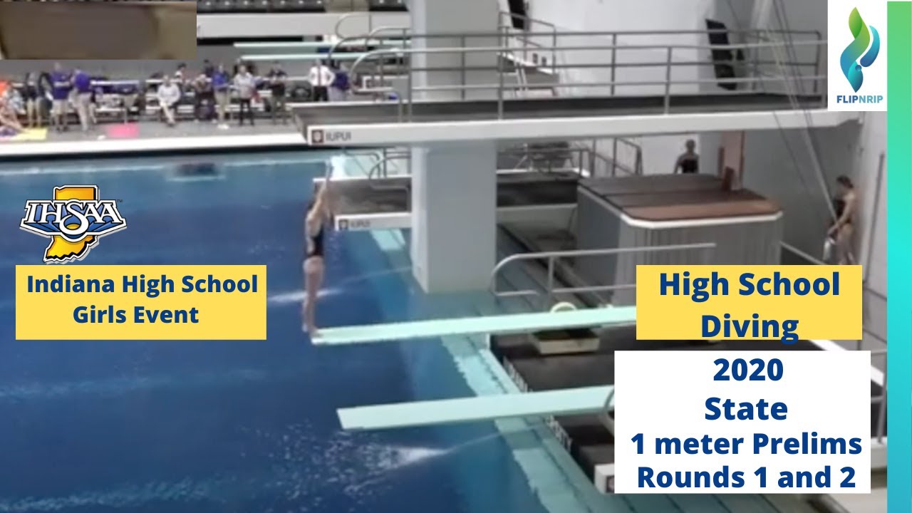 2020 Indiana High School State - Girls 1 Meter Springboard Diving - Rounds 1 2
