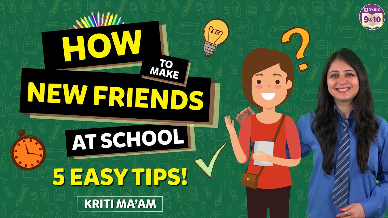 How To Make New Friends at School || Five Easy Tips | BYJU'S