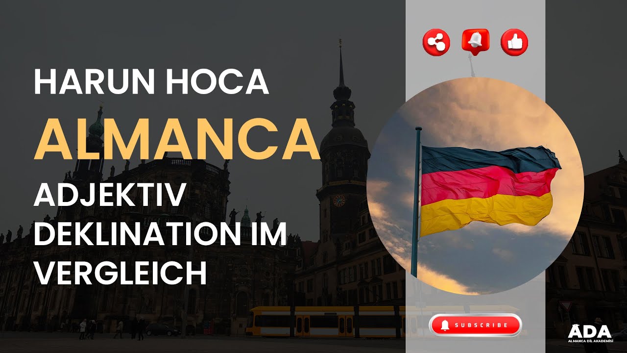 ALMANCA ADJEKTIVDEKLINATION IM VERGLEICH I HARUN HOCA