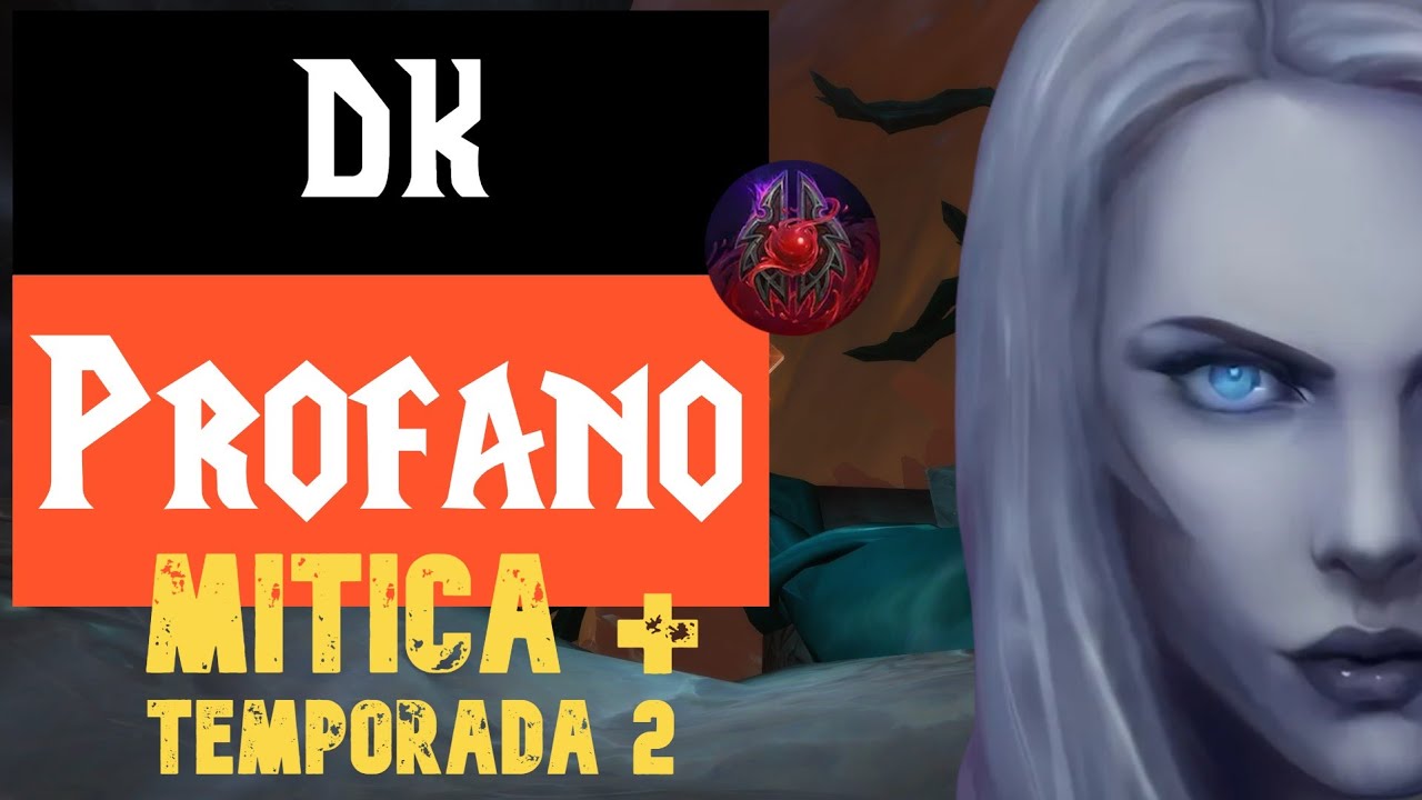 Guía Fácil y Rápida DK Profano - War Within 11.1.5  - Temporada 2