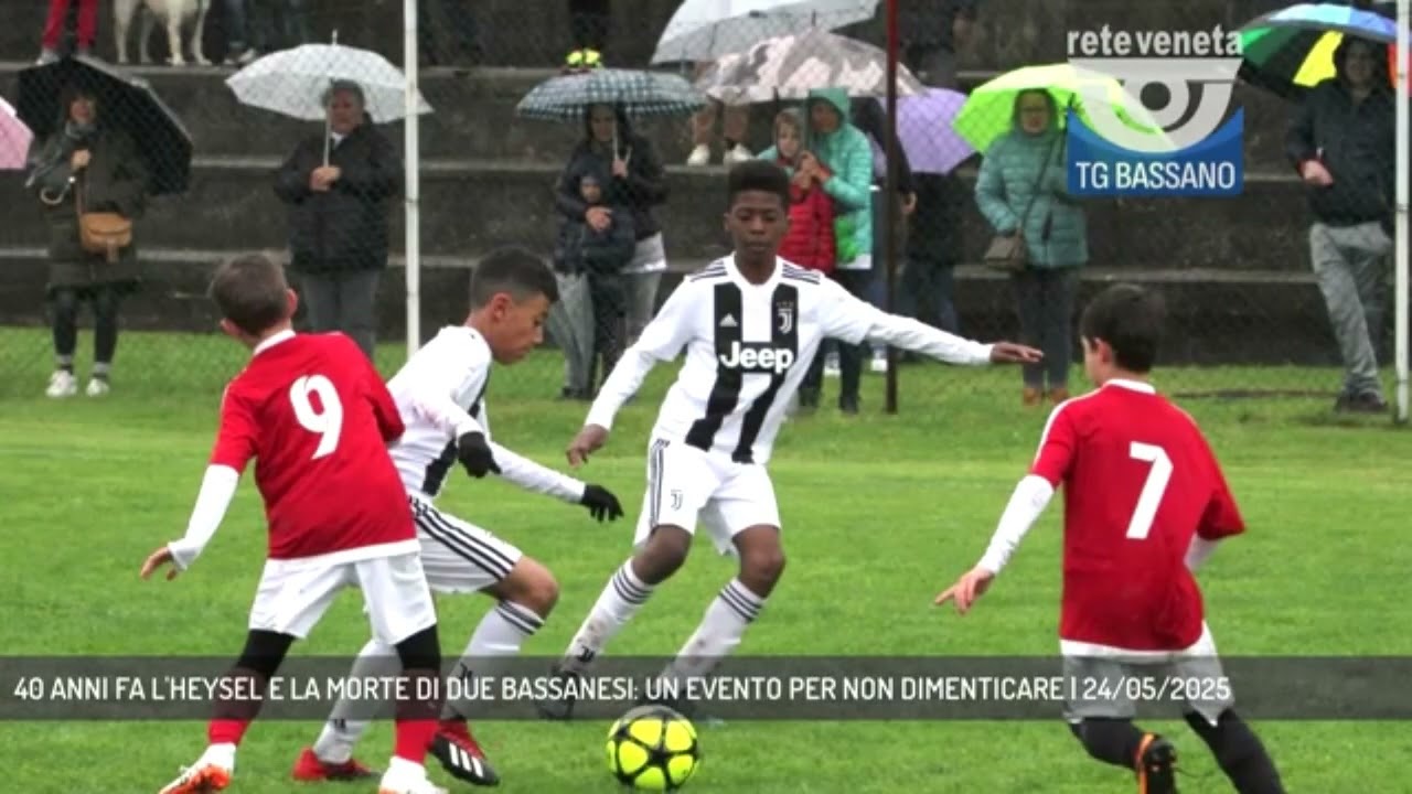 (40° HEYSEL) TG BASSANO 24 05 2025