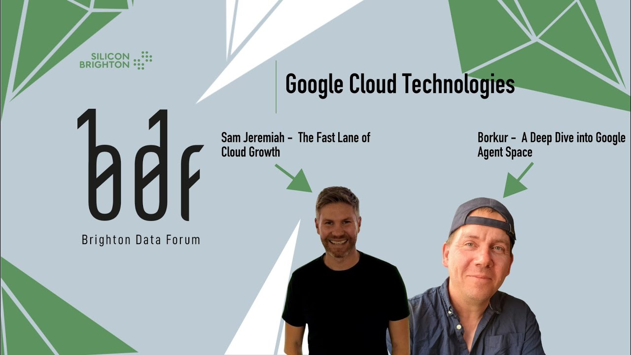 Google Cloud Technologies | Brighton Data Forum