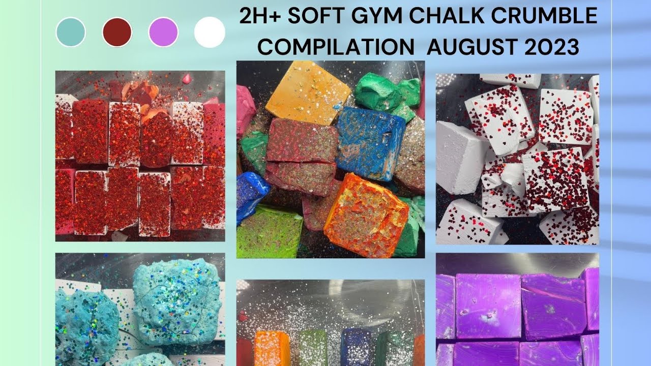 2H SOFT GYM CHALK CRUMBLE COMPILATION | AUGUST  2023 | ODDLY SATISFYING | SLEEP AID