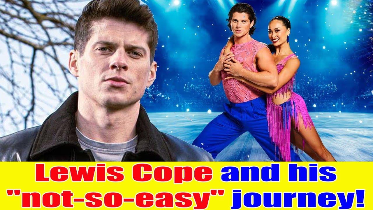IT'S NOT EASY!-From Emmerdale to Strictly Lewis Cope and his journey that touched millions!
