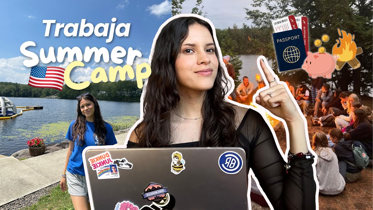 Trabaja en un CAMPAMENTO DE VERANO en Estados Unidos! (AHORRA, VIAJA Y CONOCE)
