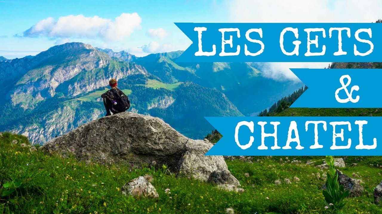 Beautiful France in summer | Roadtrip inspiration | Les Gets and Châtel 2018