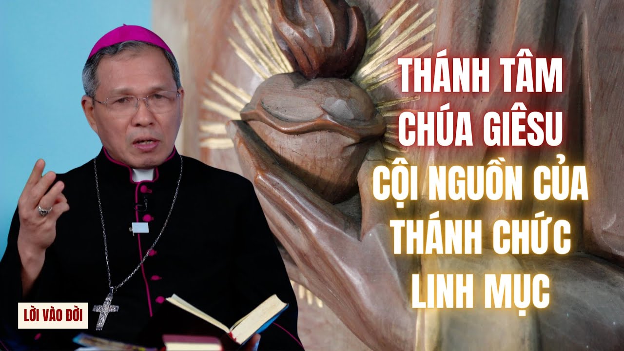 Thánh Tâm Chúa Giêsu cội nguồn của thánh chức Linh Mục - ĐGM Phụ tá Giuse Bùi Công Trác