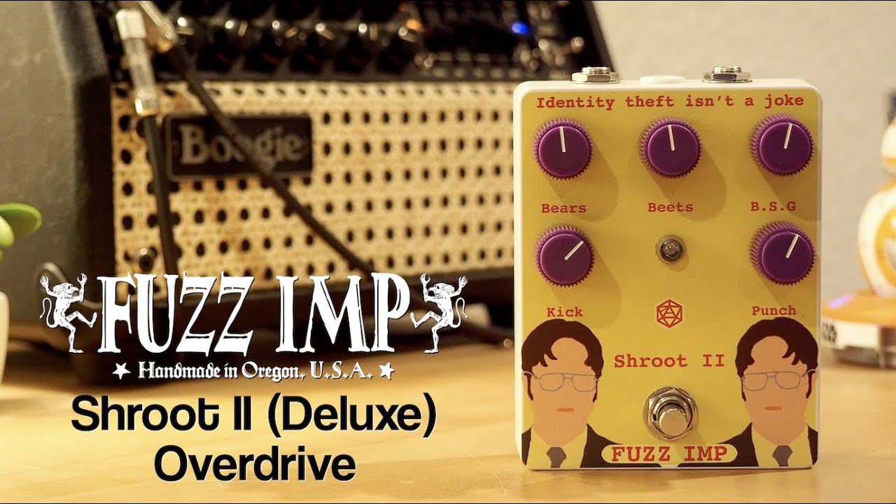 Fuzz Imp Shroot II (Deluxe) Overdrive