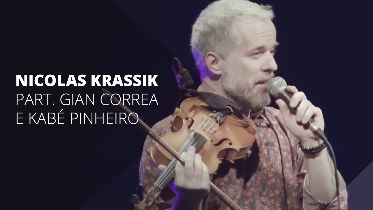 Nicolas Krassik part. Gian Correa e Kabé Pinheiro no Instrumental Sesc Brasil | #EmCasaComSesc
