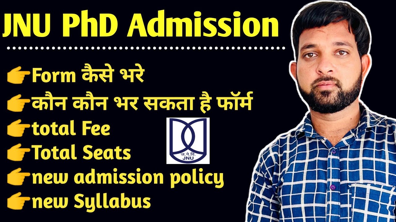 JNU Admission 2025 | JNU PhD Admission Form Details | How to fill form | Total seats and fee