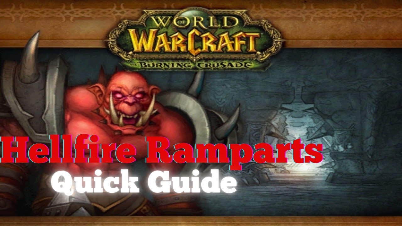 HELLFIRE RAMPARTS - QUICK Notable Trash and Boss Guide - WoW The Burning Crusade Anniversary