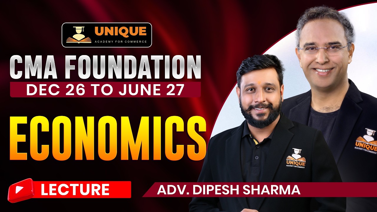 CMA Foundation | Economics | Means of Production| L14| Dec 2026 & June 27 | Adv. DIPESH