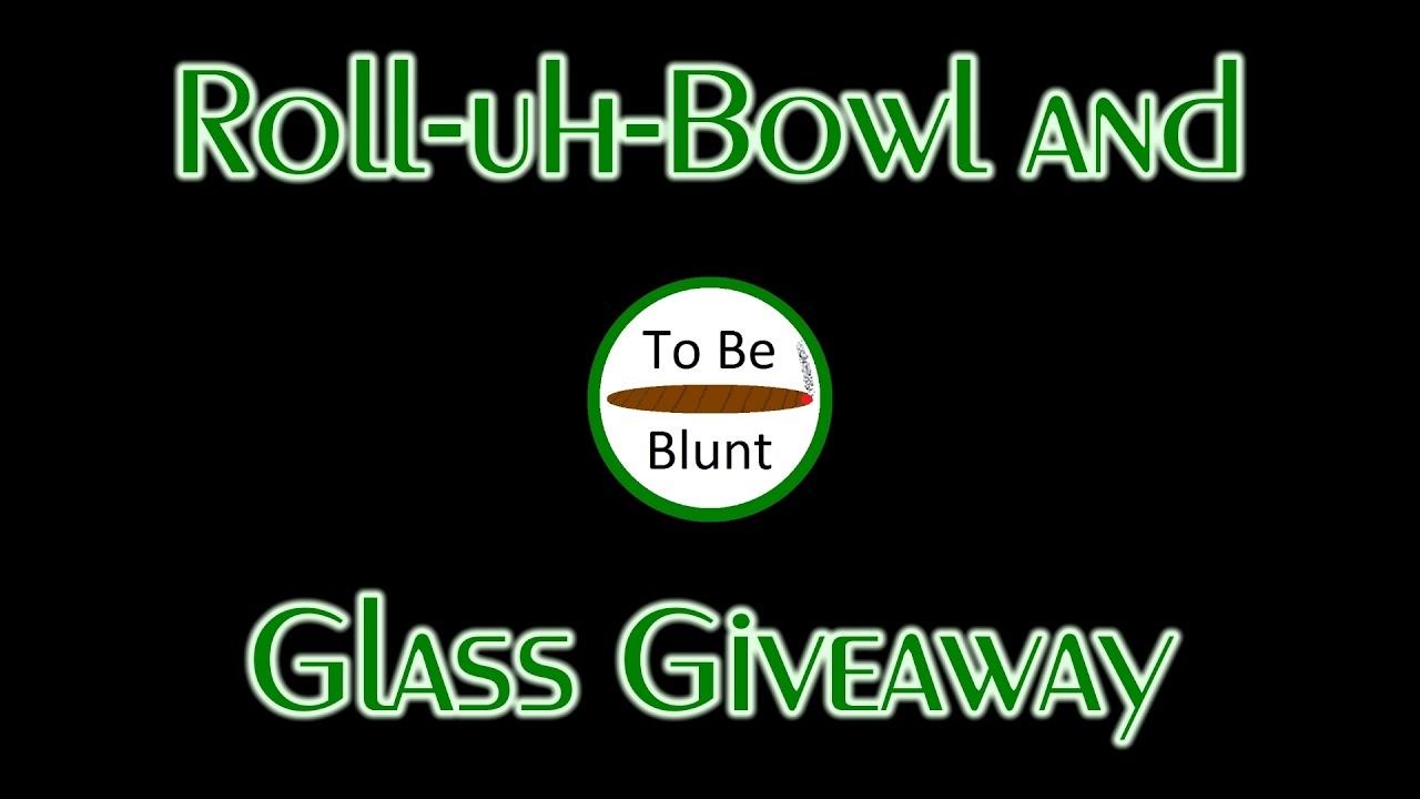(Ended 05/22/17) Roll-uh-Bowl and Glass Giveaway