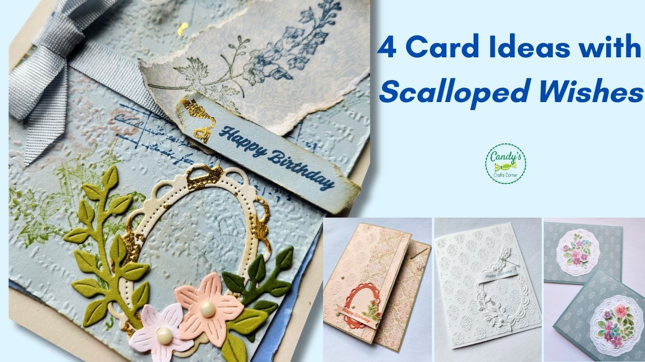 4 Card Ideas with the Scalloped Wishes Bundle | Cardmaking Tutorial