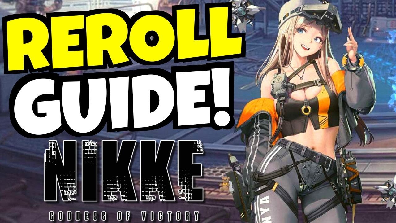 Goddess of Victory: NIKKE REROLL GUIDE!!!