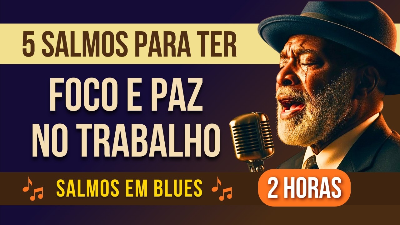 5 Salmos que REALMENTE Ajudam a Superar a Ansiedade no Trabalho