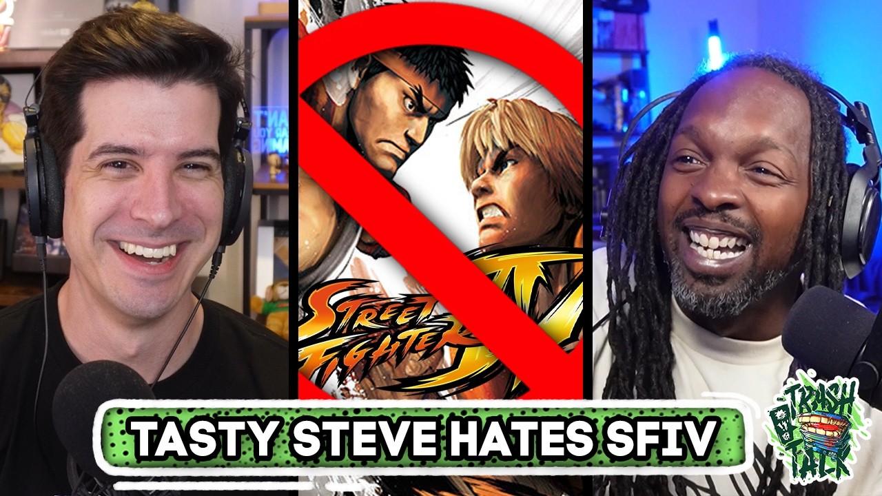 Why Tasty Steve HATES Street Fighter IV | Trash Talk