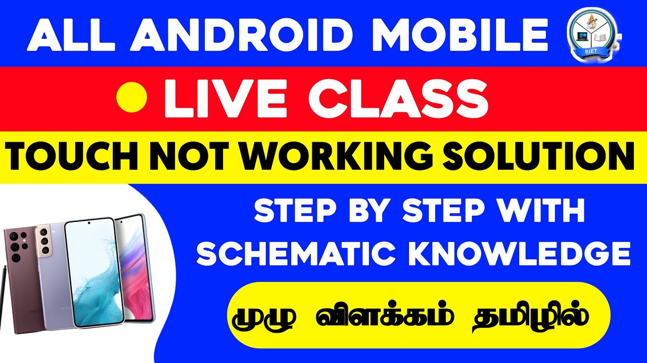 Step-by-Step Schematics Solutions For Fixing Touchscreen Not Working Issues In All Android Phones