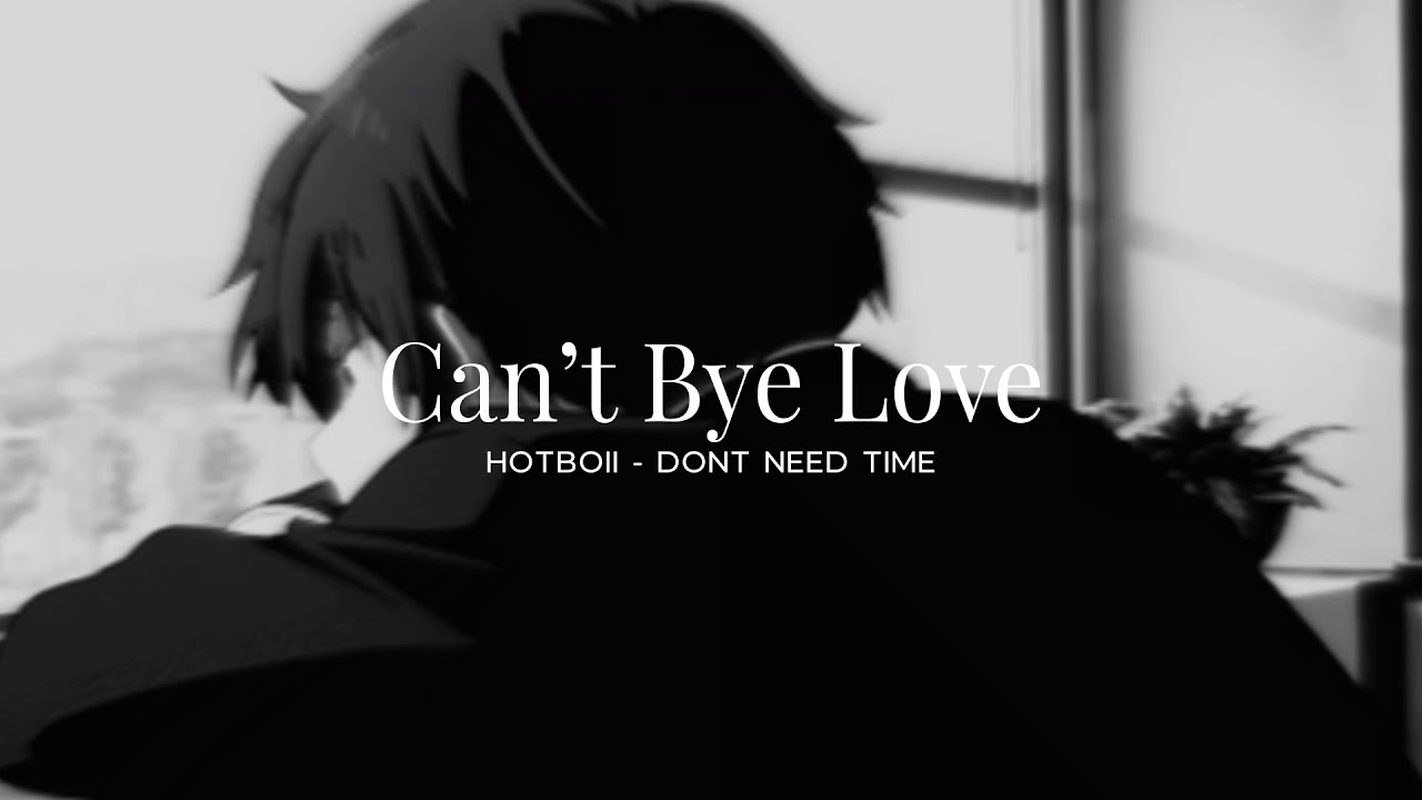 HOTBOII ~ Dont Need Time ﾉ slowed + reverb ﾉ *2:13 min of perfection*