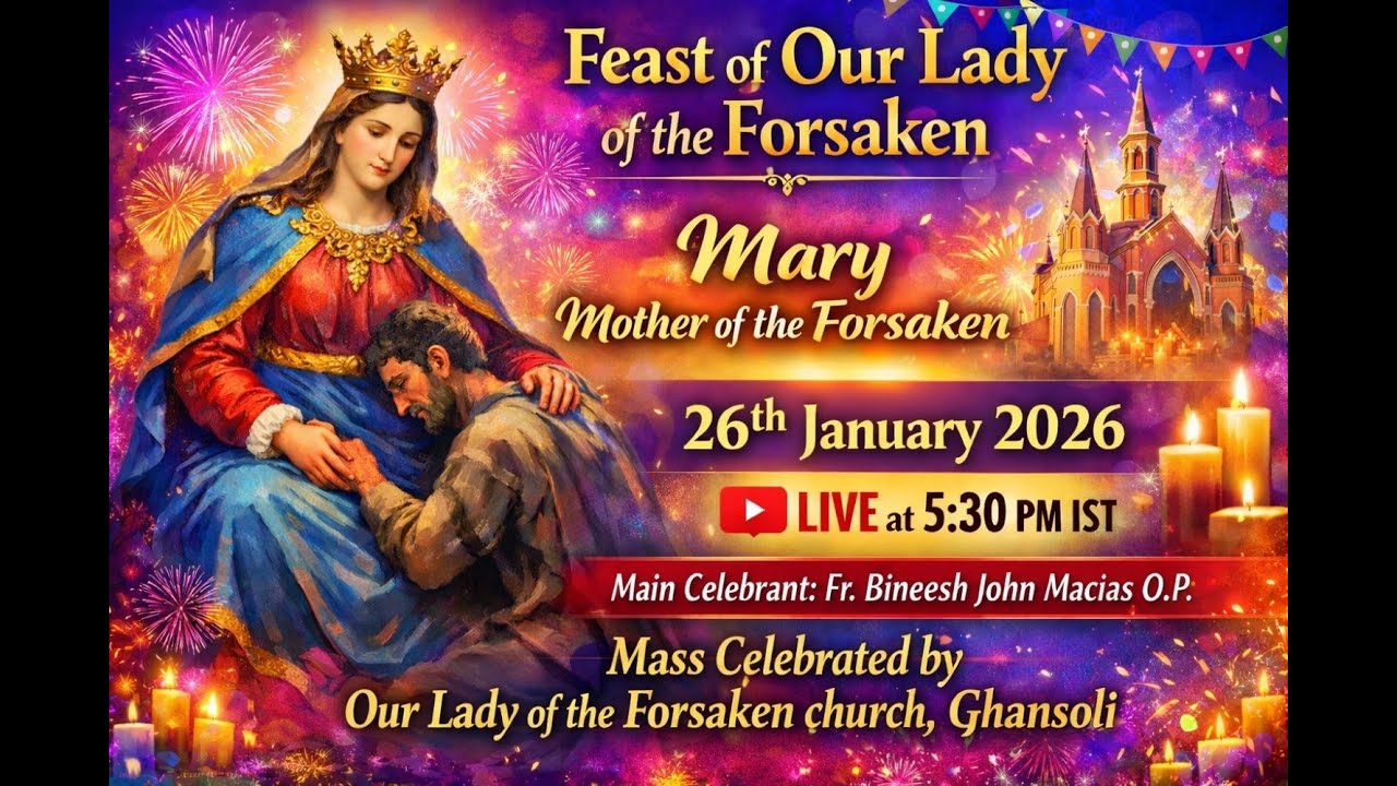 Feast of Our Lady of the Forsaken|Mary, Mother of the Forsaken|Holy Mass Live–26 Jan 2026|6:00PM IST