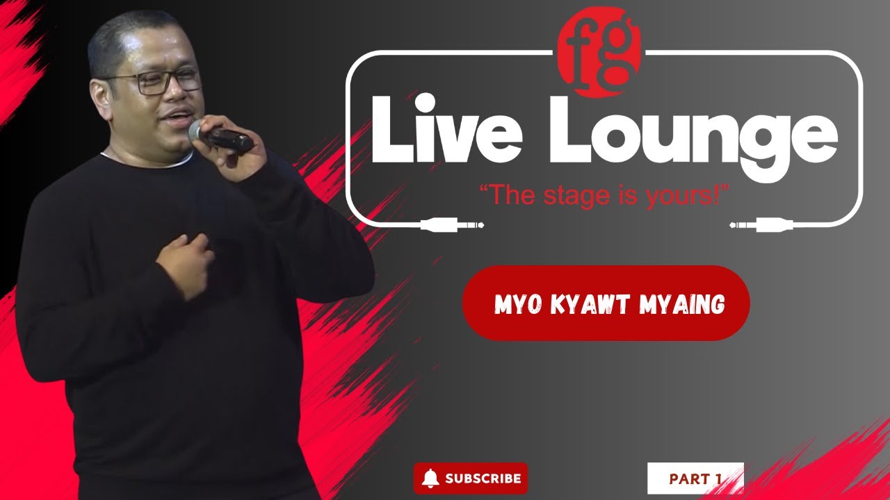 Myo Kyawt Myaing [Part-1] - FG Live Lounge | Season-1 #music #FGLivelounge