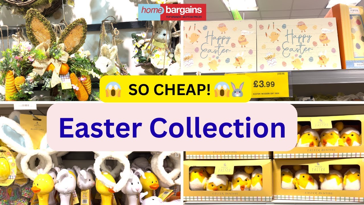 What’s New in Store for Easter? Home Bargains Easter Collection