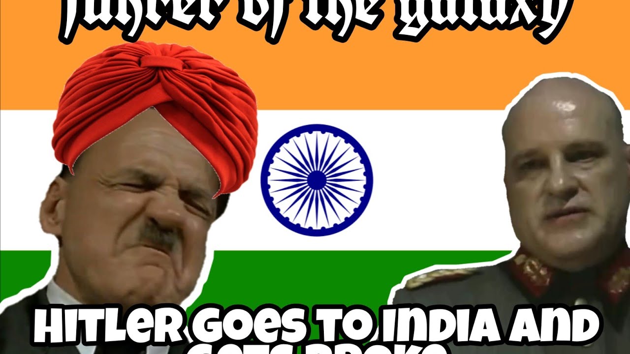 Hitler goes to India and gets broke (Downfall Parody)