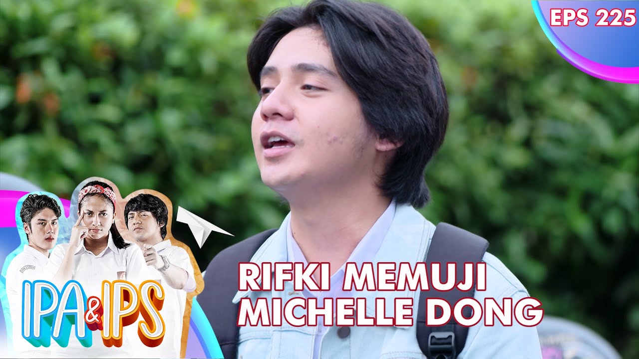 Meleleh Michelle Dipuji Rifki Depan Anak Yang Lain - IPA & IPS