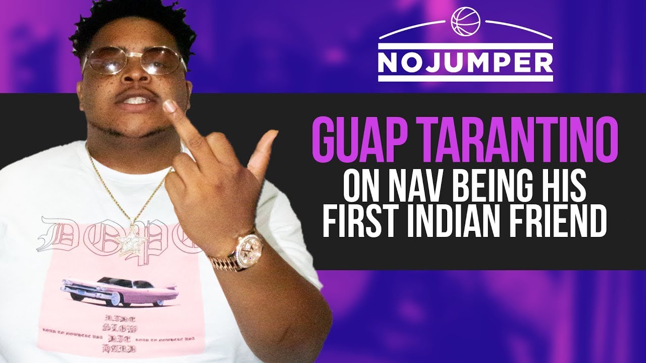 Guap Tarantino on Being Future's Cousin, Nav being his first Indian Friend