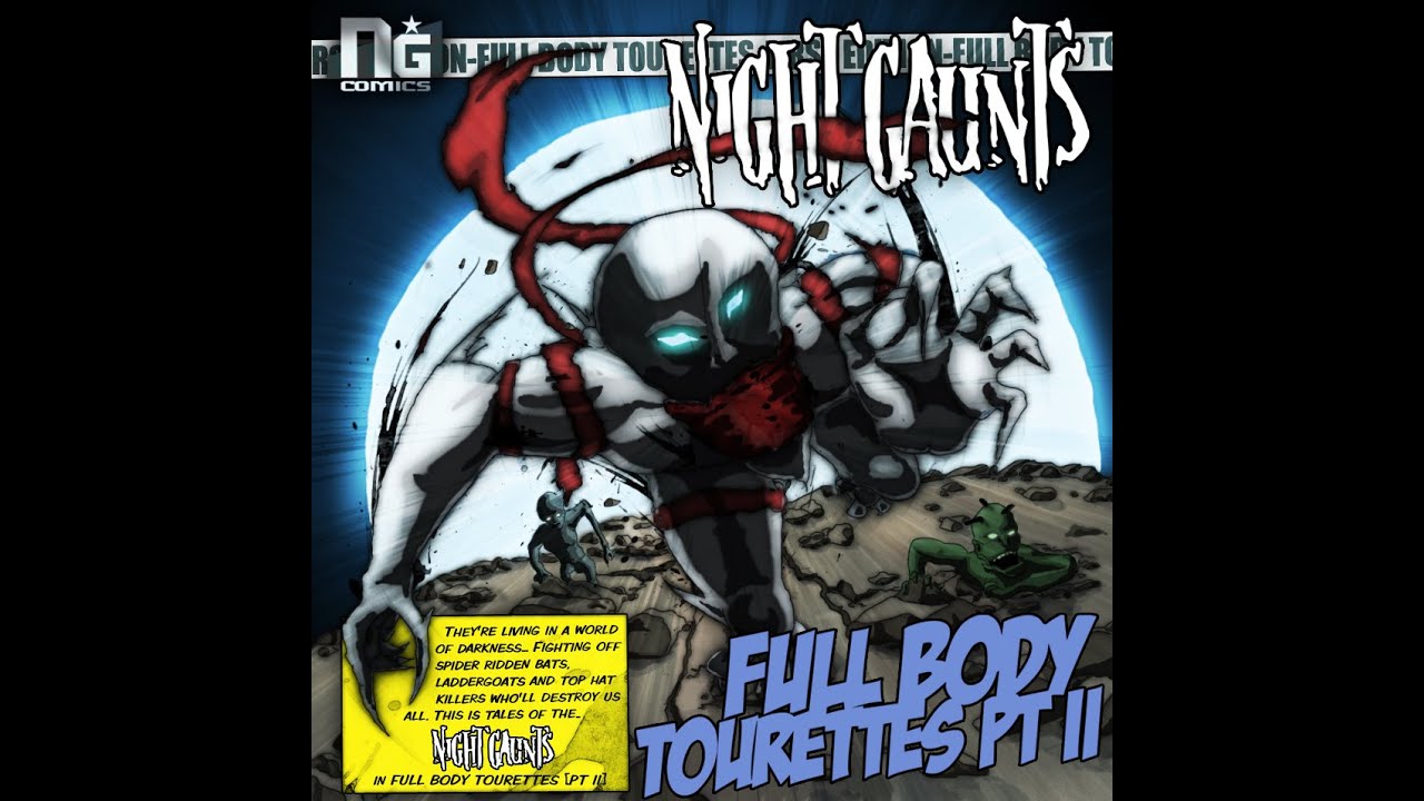 Night Gaunts - Full body Tourettes Pt II (Full album)