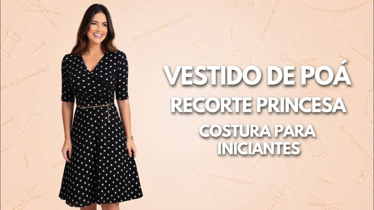 ✅️ Aula de Modelagem e Costura deste Vestido Poá Recorte Princesa _Costura  para iniciantes