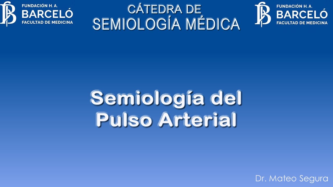 Semiología del Pulso Arterial