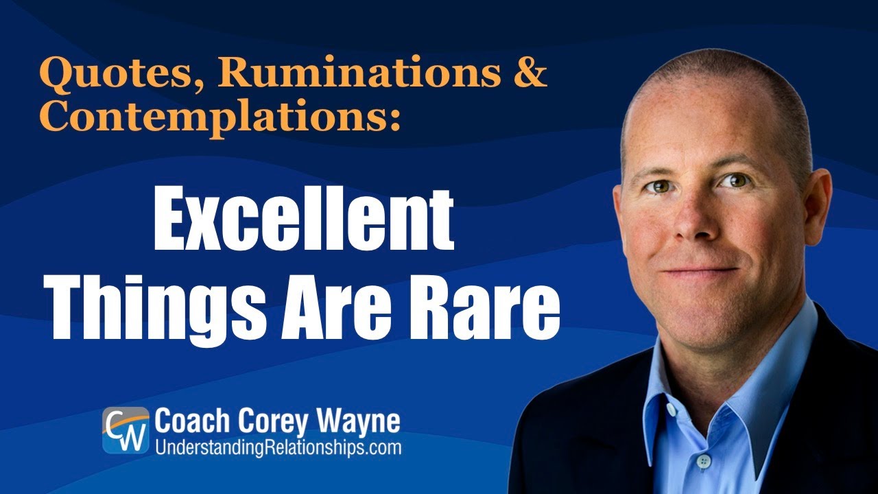 Excellent Things Are Rare