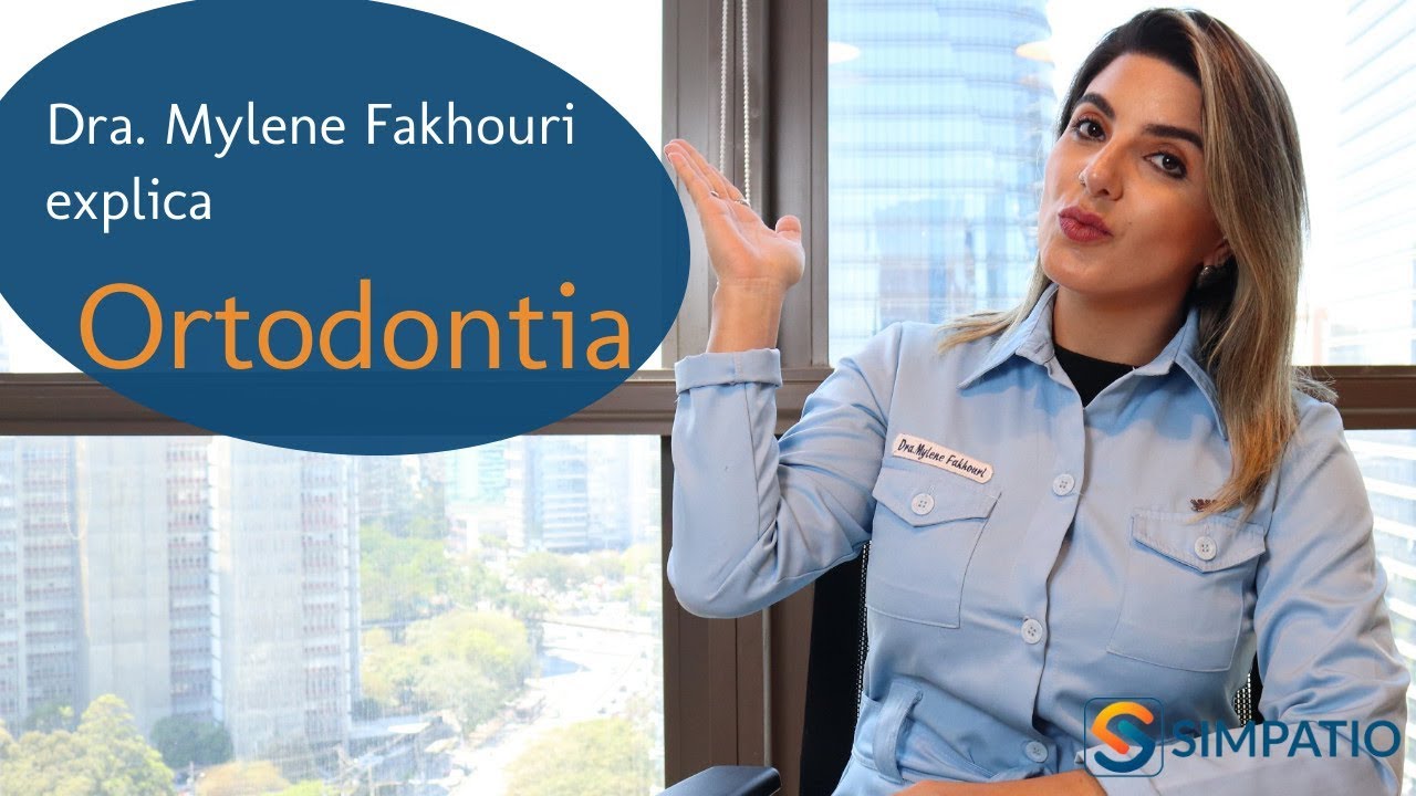 ORTODONTIA: SAIBA MAIS SOBRE A ESPECIALIDADE (com Dra. Mylene Fakhouri)