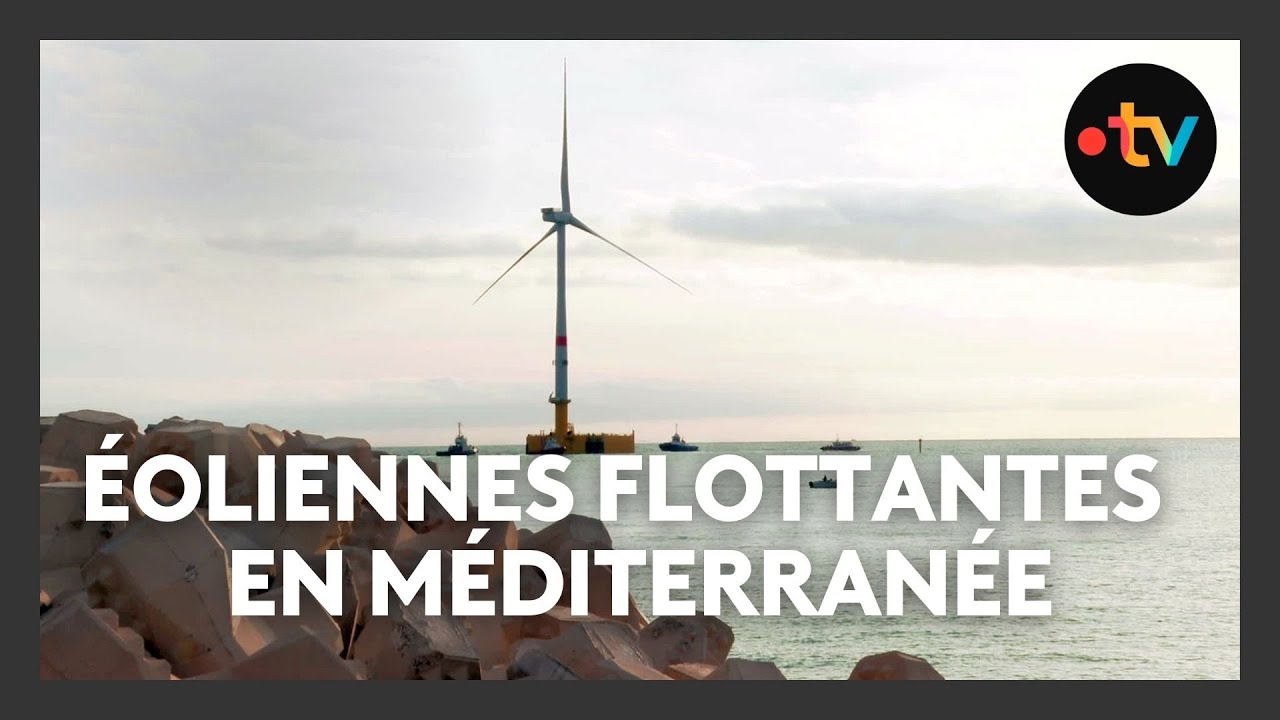 Éolienne flottante pilote : mise en service imminente en Méditerranée
