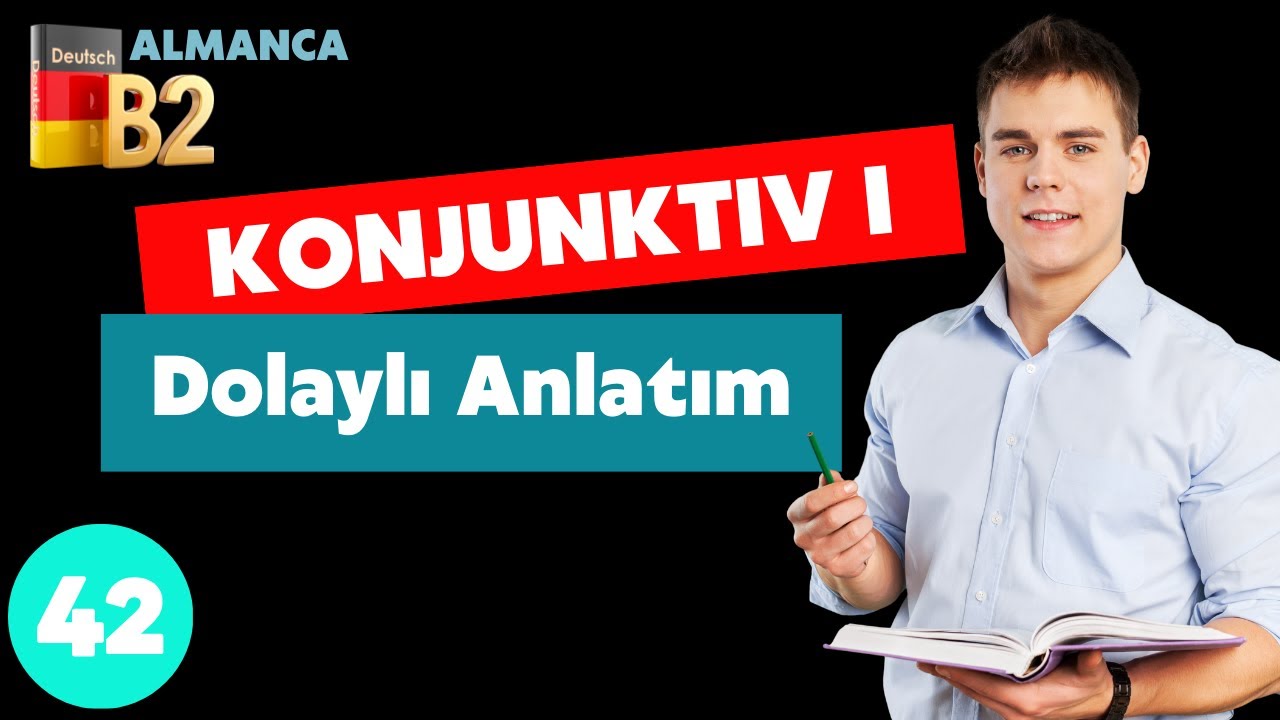 B2 ALMANCA I Dolaylı Anlatım I  Konjunktiv - 1  Kullanımı ve Örnekler | Online Almanca
