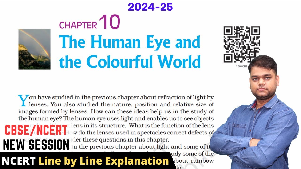 The Human Eye and The Colorful World - 10 Science Chapter 10 | 2024-25 Session
