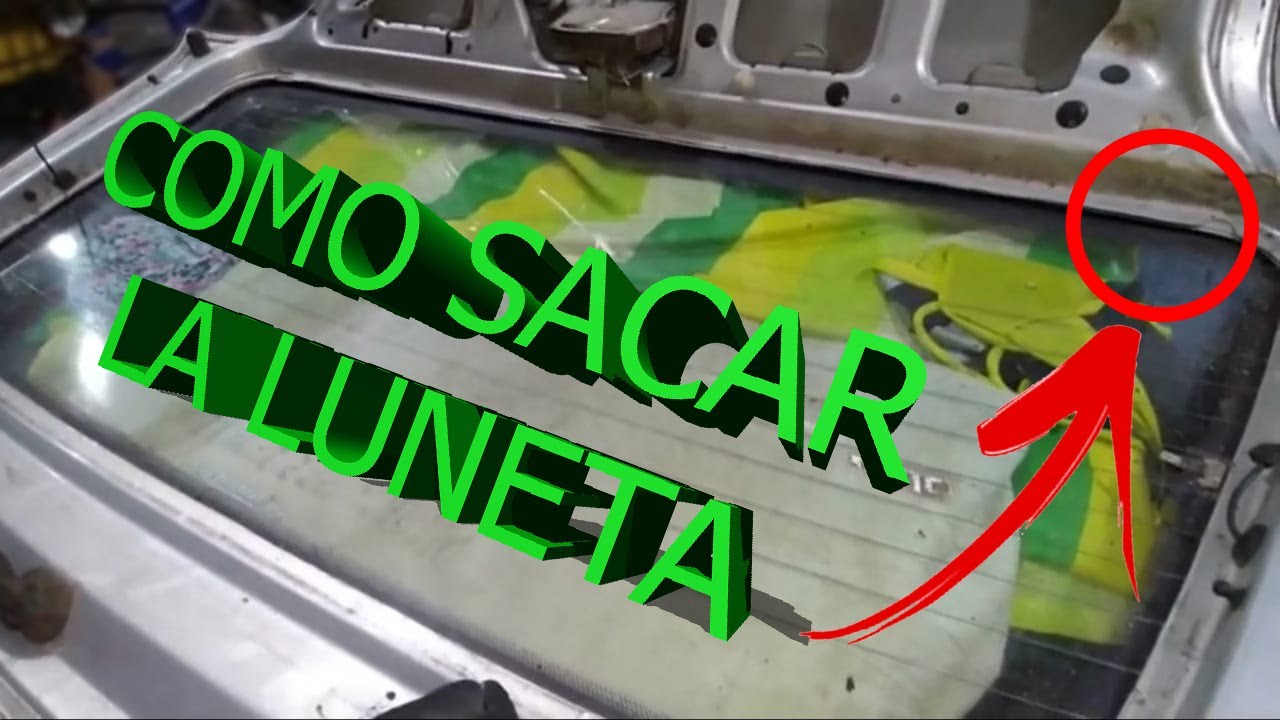 Sacar luneta de Volkswagen Gol