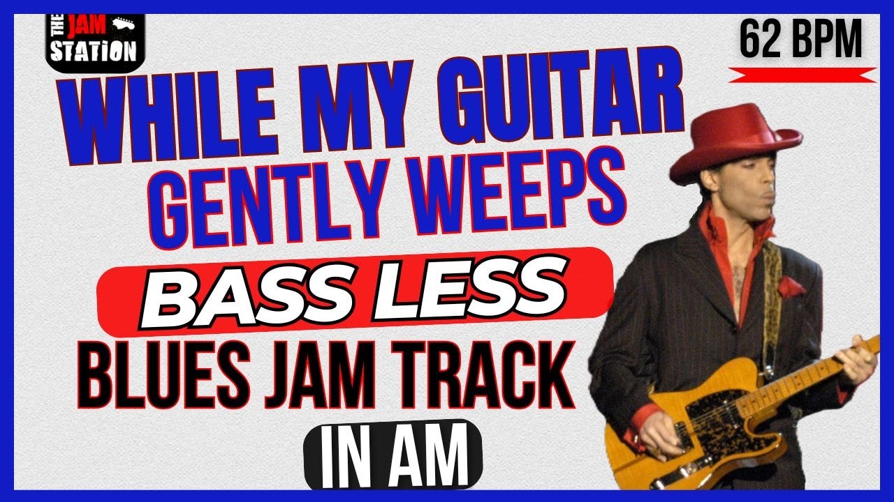 Bass-less 'While My Guitar Gently Weeps' Bass Backing Track Jam in Am - 62 bpm