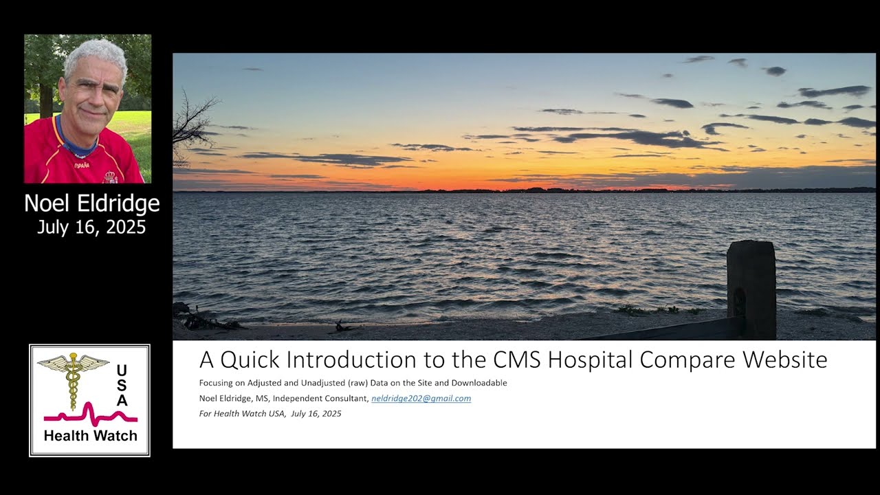 A Quick Introduction to the CMS Hospital Compare Website - Noel Eldridge, MS