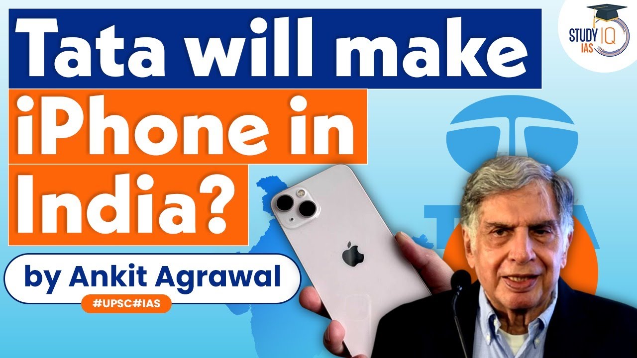 Tata Group Plans to Produce iPhones in India | Know all about it | @StudyIQEducationLtd