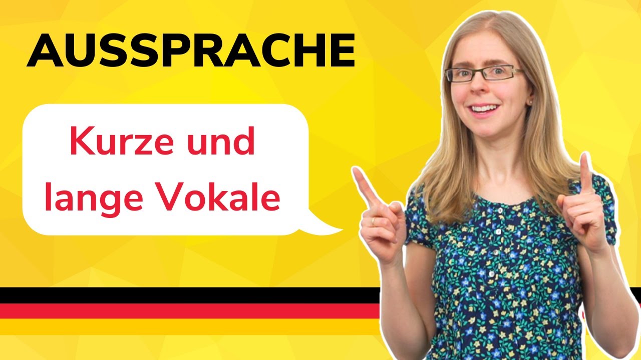 Aussprache - Kurze und lange Vokale - German to Go