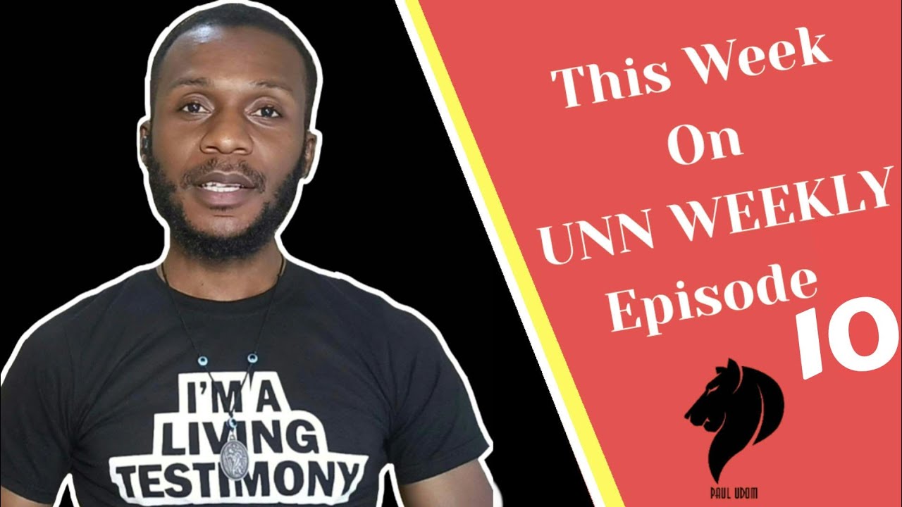 UNN Weekly (Ep. 10); How Falana Lost His Admission, And Why You May Lose Yours Too, and more.