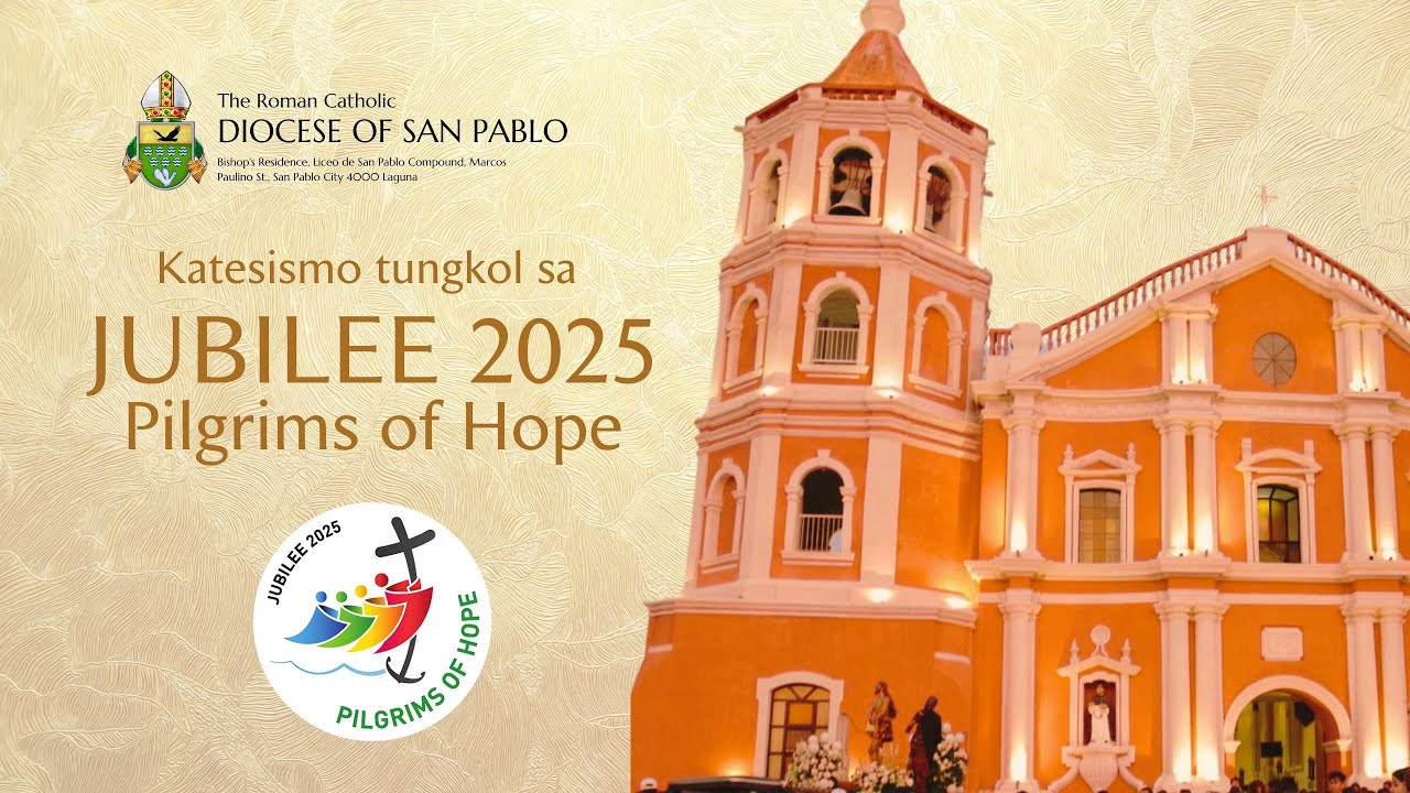 KATESISMO | Jubilee 2025: Pilgrims of Hope