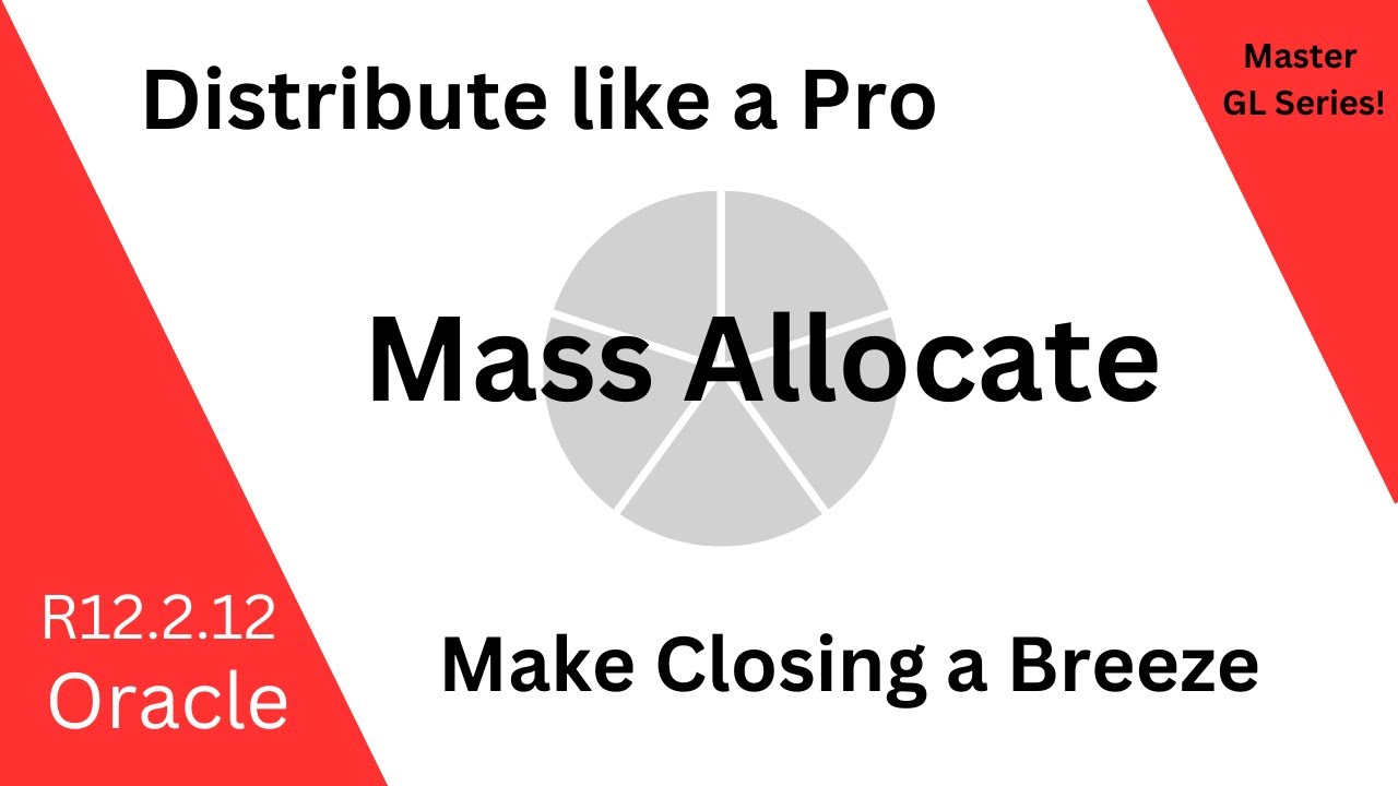 Oracle EBS GL Mass Allocations 2023 - Complete - Start to Finish - R12
