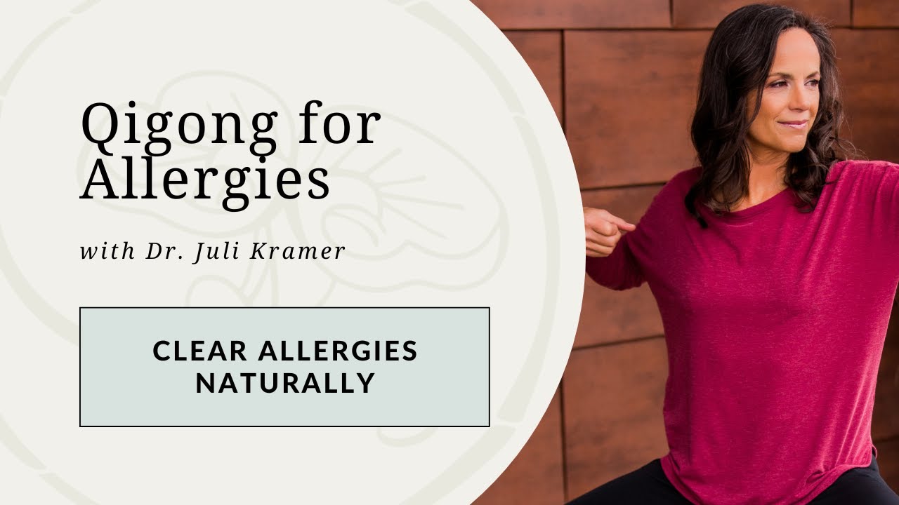 Qigong for Allergy Relief | Strengthen Your Immune System