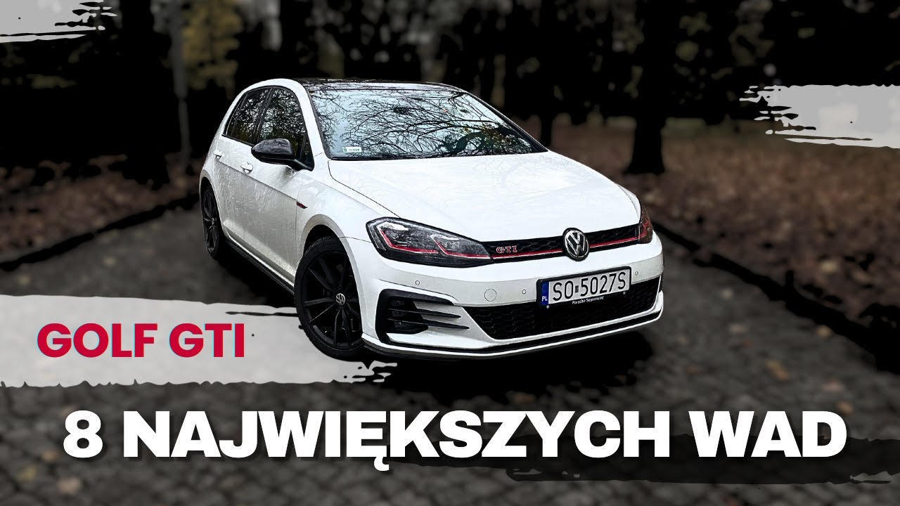 Czy warto kupić&nbsp;Golfa GTI? | Co mnie w nim najbardziej denerwuje? | Jakie są jego wady na co dzień?